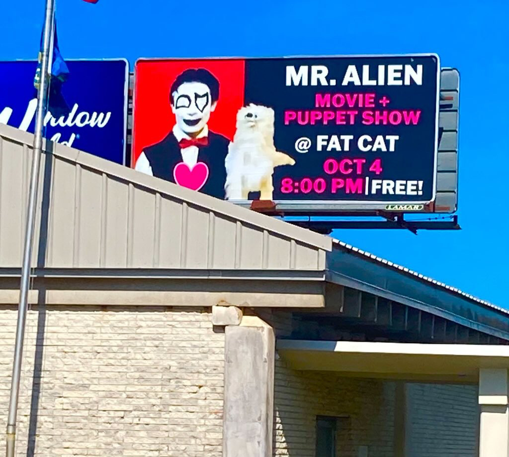 A billboard in Midtown promoting Mr. Alien's October show in Hattiesburg.